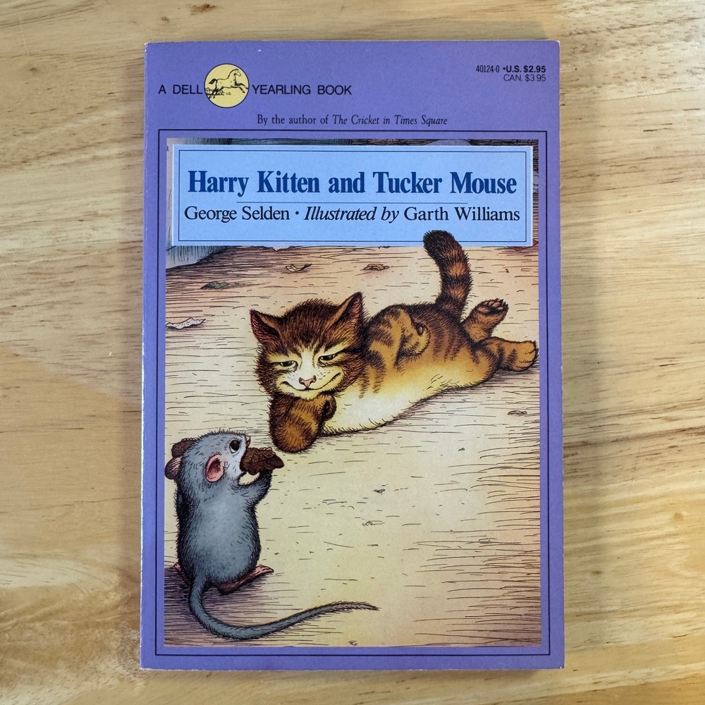 Harry Kitten and Tucker Mouse George Selden Garth Williams 1989 Yearling‎ Book